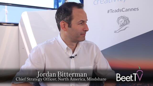 Strong Buying with Great Efficiency are Top Tools for Brands, Mindshare’s Bitterman