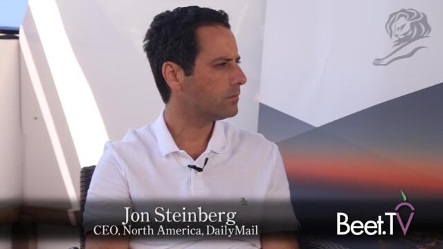 Daily Mail Leans on Video for Views, Engagement, Steinberg explains
