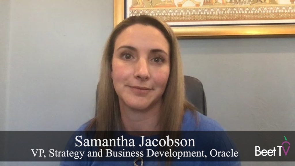 Trust, Consent & Identity: Oracle’s Jacobson On Digital Marketing