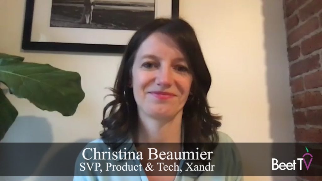 Convergence of Linear TV, Digital Video Is Key Goal: Xandr’s Christina Beaumier