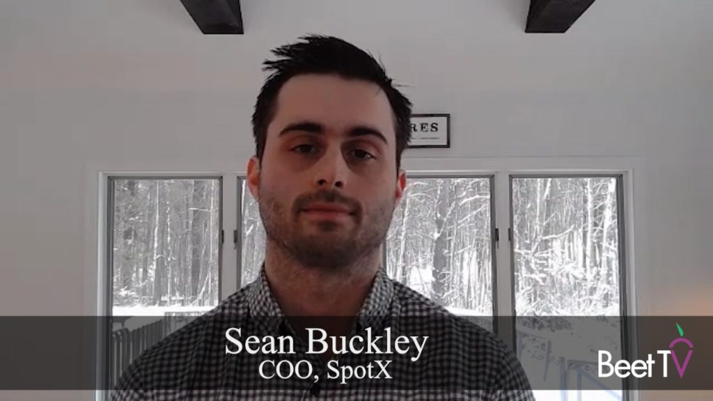 ‘OTT Has Taken Center Stage’ for Consumers, Marketers: SpotX’s Sean Buckley