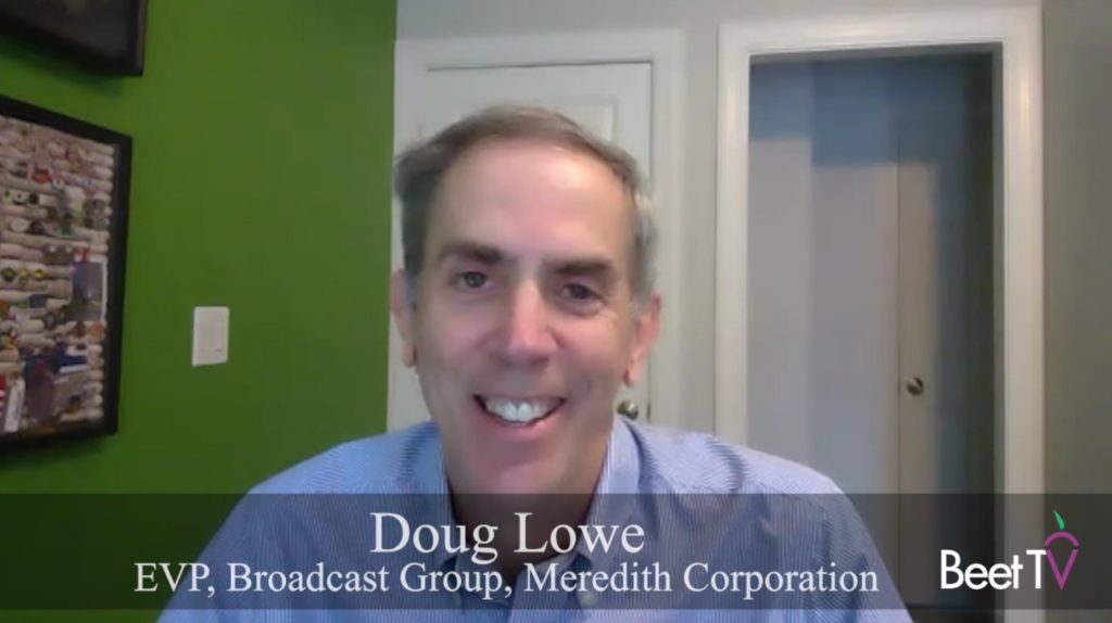 Ad Impressions, Not Ratings Points, Are Key to Future of Local TV: Meredith’s Doug Lowe