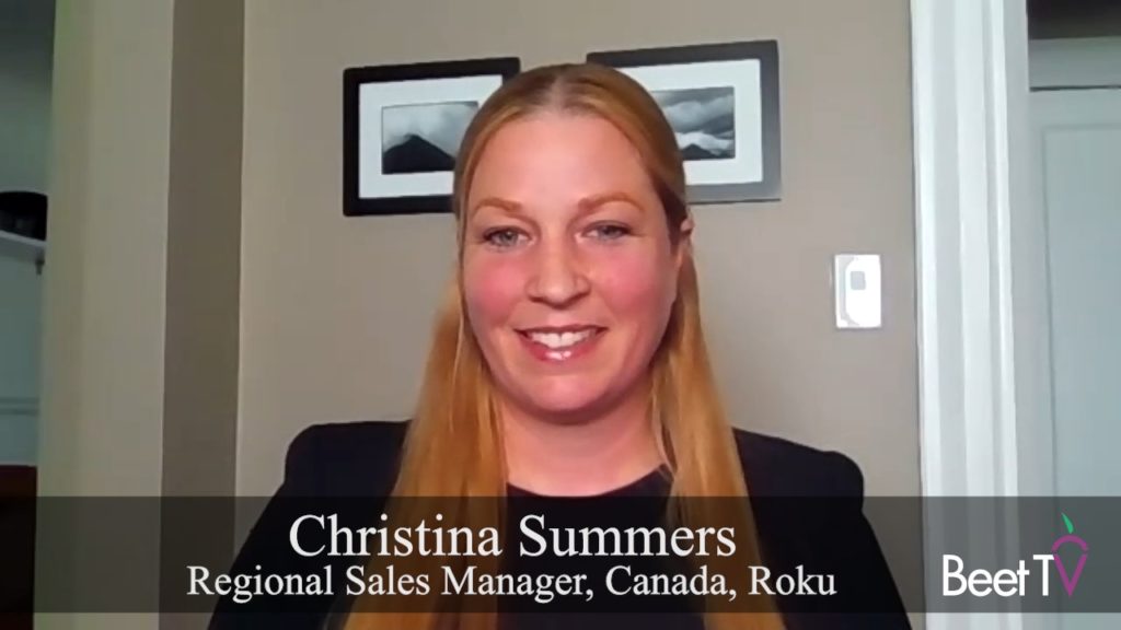 Streaming TV Offers Way to Reach Canada’s Cord-Cutters: Roku’s Christina Summers