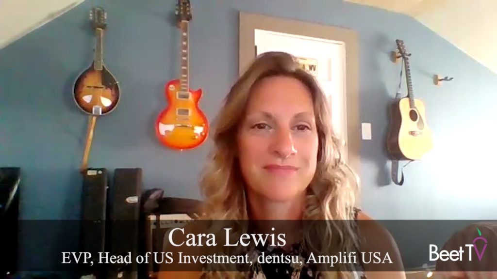 Buying CTV Ads Calls for Holistic Approach to Video: Dentsu’s Cara Lewis