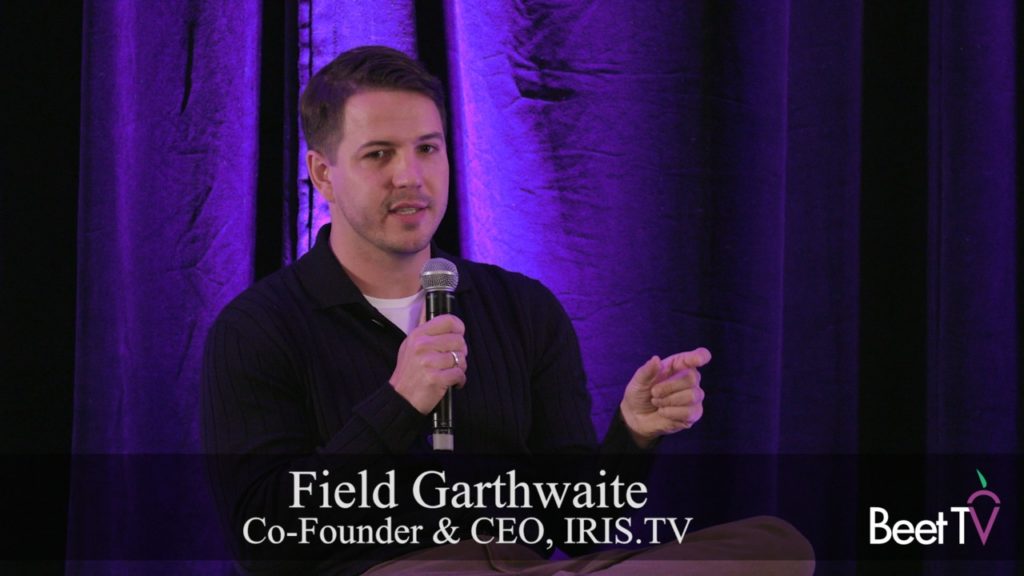 Content Identifiers Help to Spur Large-Scale Ad Reach: IRIS.TV’s Field Garthwaite