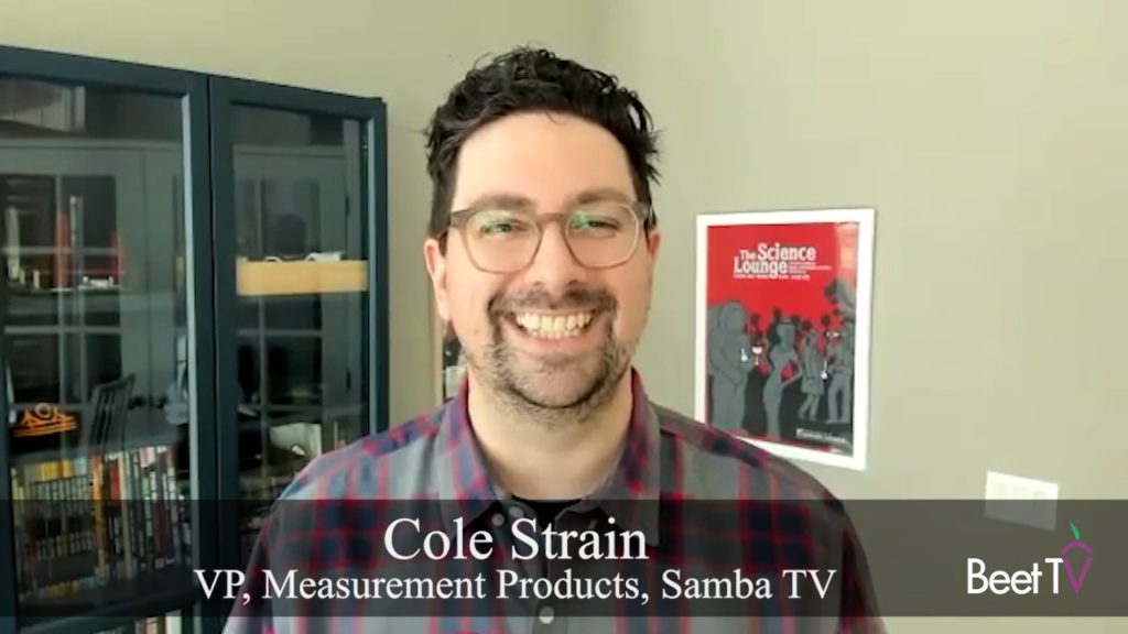 Marketers Are Demanding More Actionable Metrics for TV: Samba TV’s Cole Strain