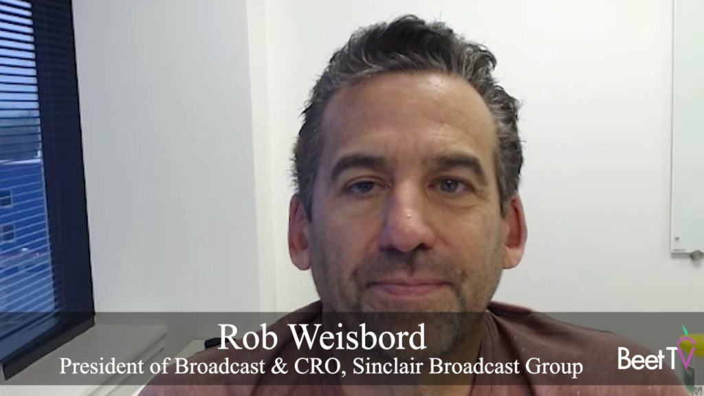 TV Needs an Impression-Based Currency for Pay-Per-Performance: Sinclair’s Rob Weisbord
