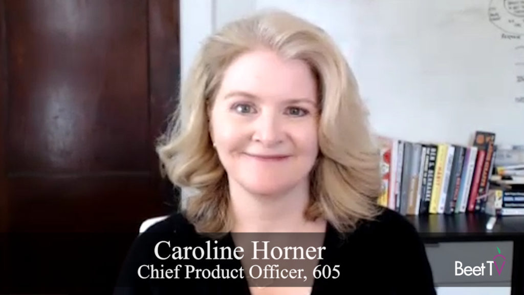 ‘Persuadable’ Audiences Are Most Compelling for Advertisers: 605’s Caroline Horner