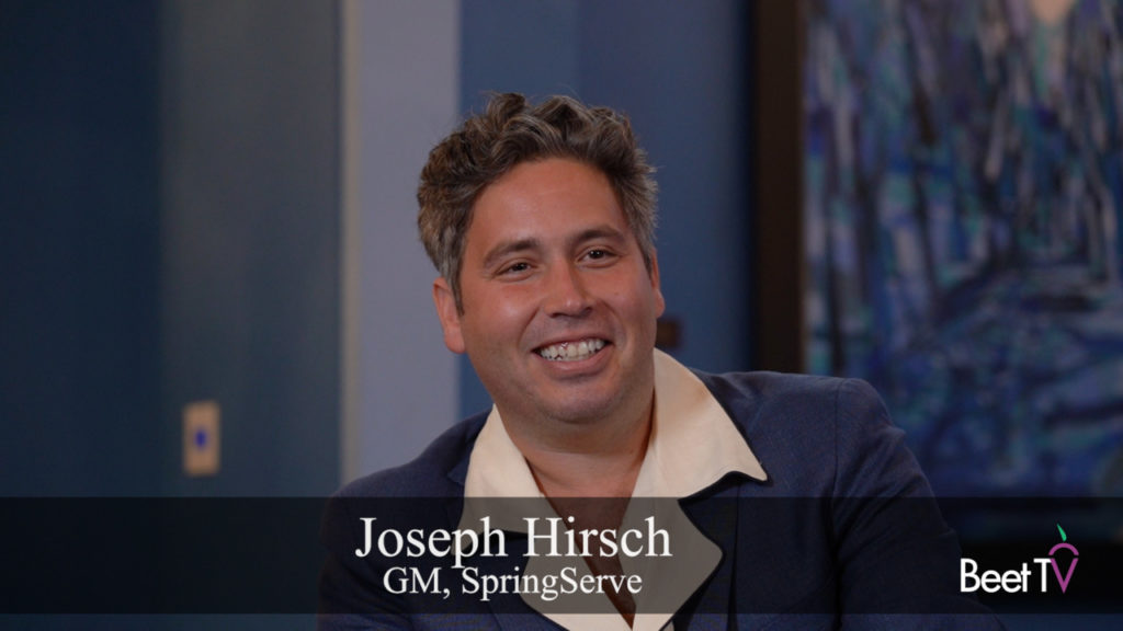 Matching CTV Ads With Content Enhances Viewer Experiences: SpringServe’s Joseph Hirsch