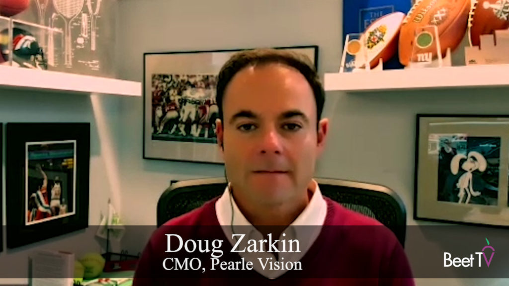 Marketers Must ‘Think Human’ to Engage Consumers: Pearle Vision CMO Doug Zarkin