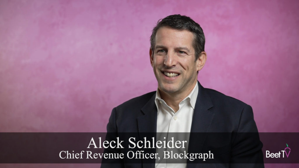 Audience Identifiers Help Overcome Media Fragmentation: Blockgraph’s Aleck Schleider