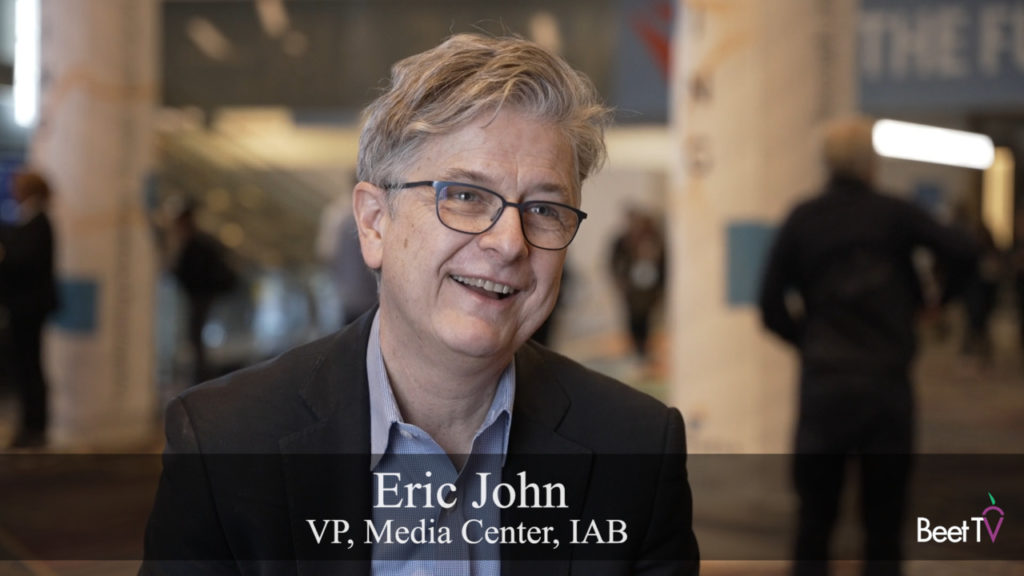 Economic Uncertainty Drives Innovation in Advertising: IAB’s Eric John
