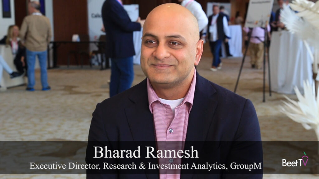 Media Currency Tests Are Shaping View on Upfronts: GroupM’s Bharad Ramesh