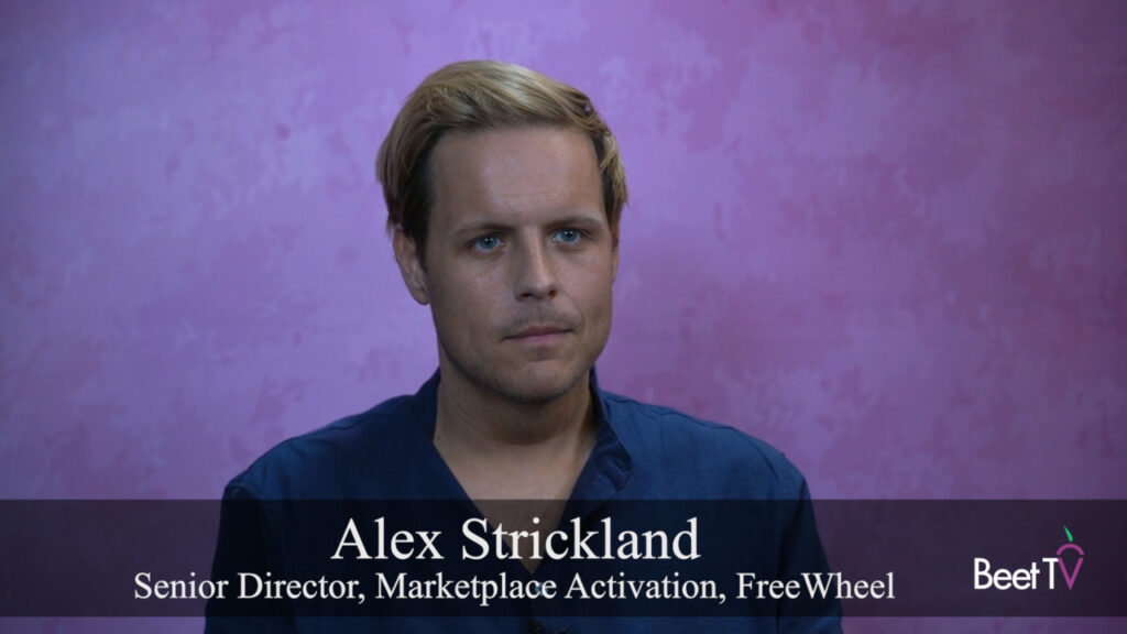 Frequency-Capping of Ads Is Key Milestone: FreeWheel’s Alex Strickland