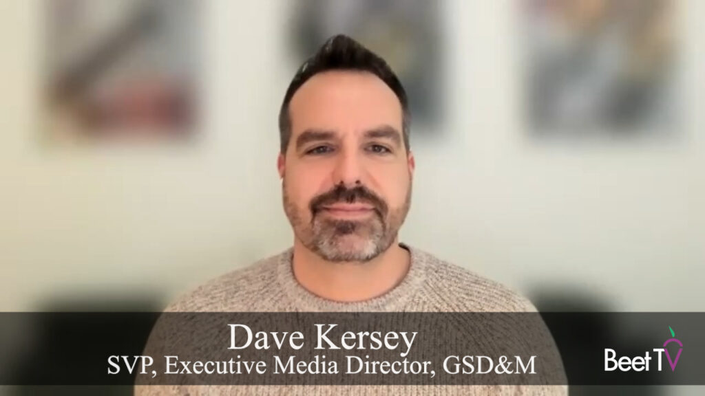 Audience Data Support ‘Focused Scale’ for Streaming Ads: GSD&M’s Dave Kersey