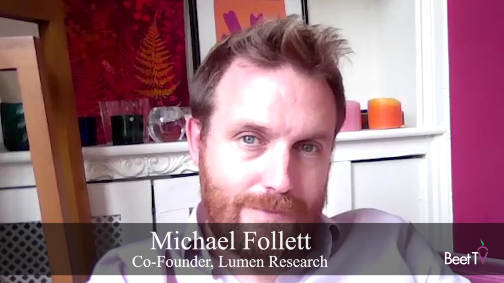 Measuring Attention to Ads Has Greater Meaning with Outcomes: Lumen’s Michael Follett