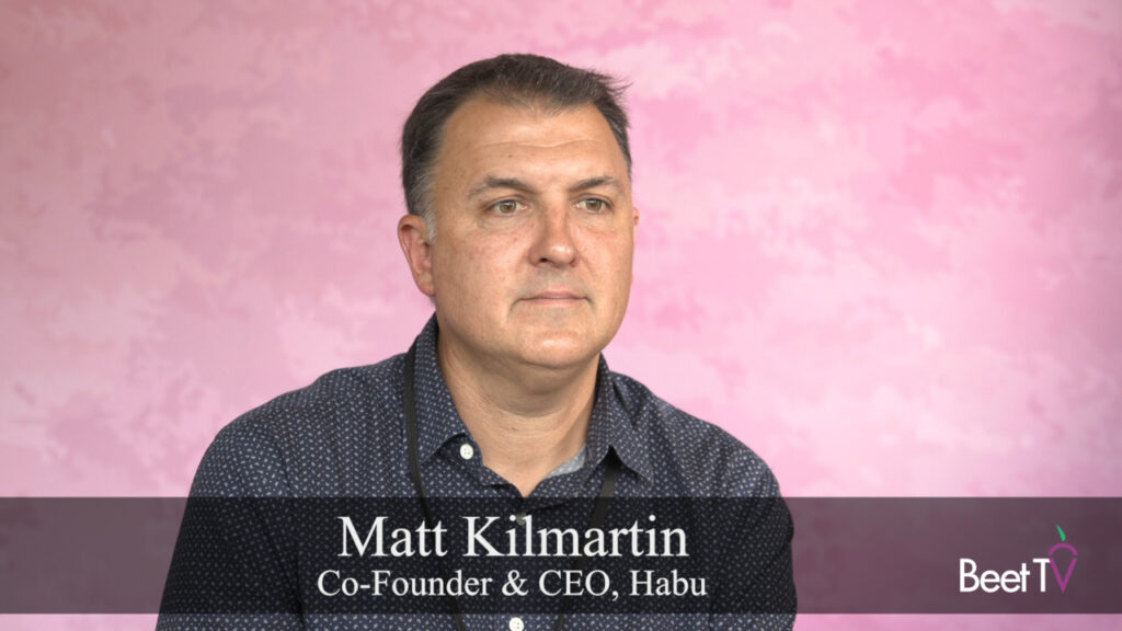 ‘Clean Rooms are Driving Data-Driven Advertising’: Matt Kilmartin, CEO, Habu