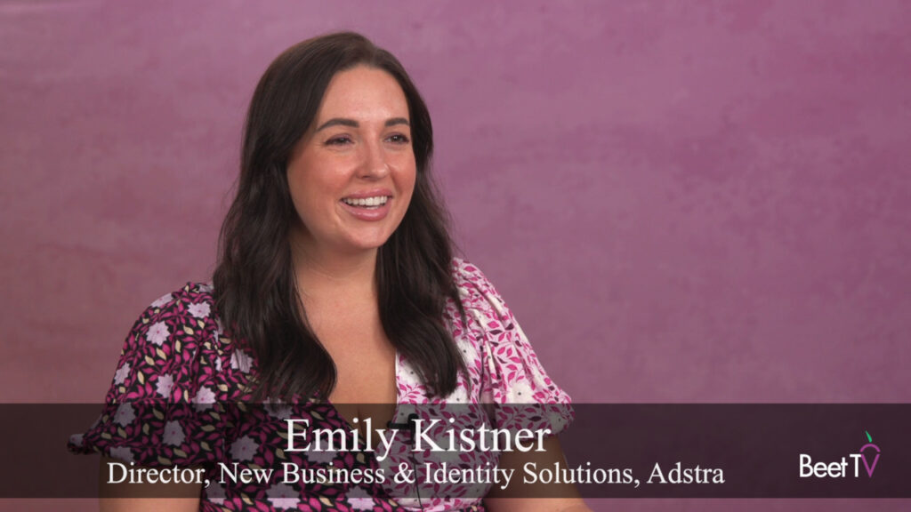 Identity Resolution Is Key to Better Ad Targeting: Adstra’s Emily Kistner