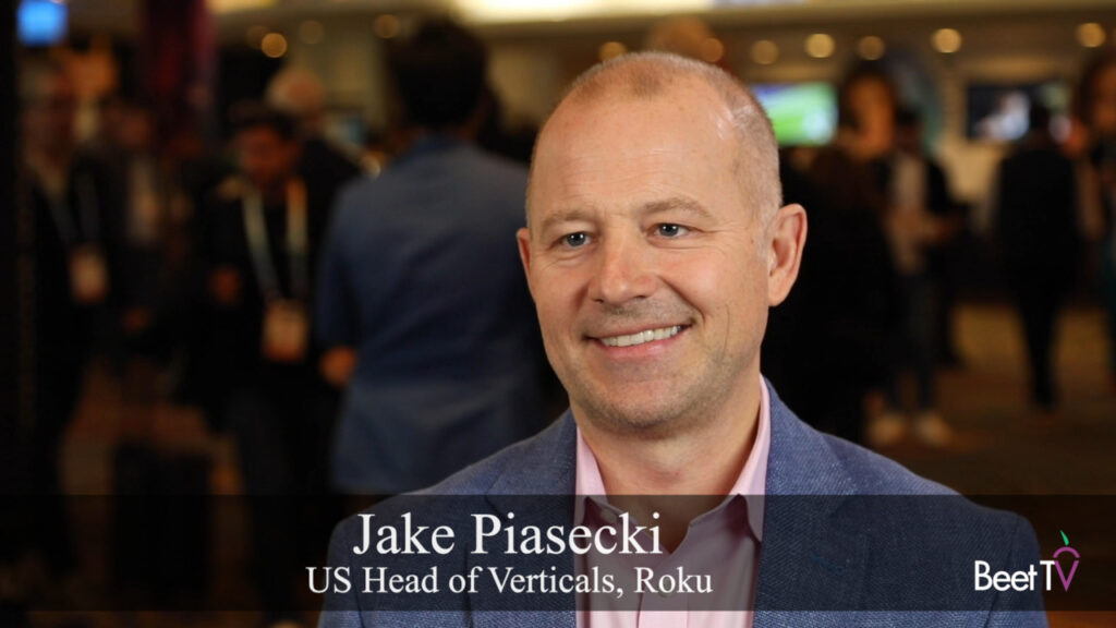Roku’s Piasecki Envisions a Unified Future for Streaming Advertising