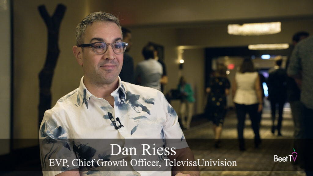 TelevisaUnivision’s Riess Sees Streaming Starting With Social