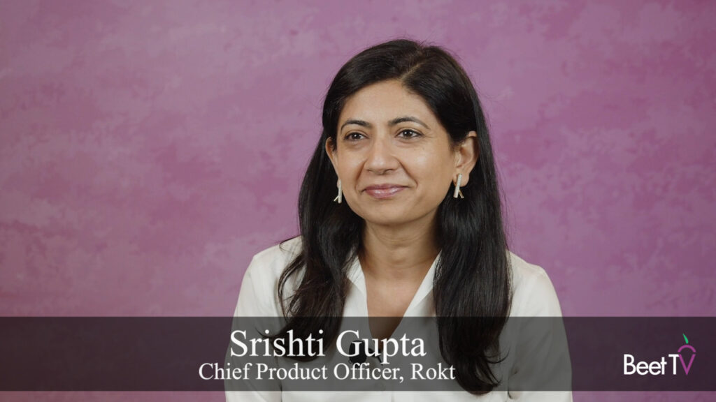 Relevance Is Not Personalization: Rokt’s Srishti Gupta On The Transaction Moment