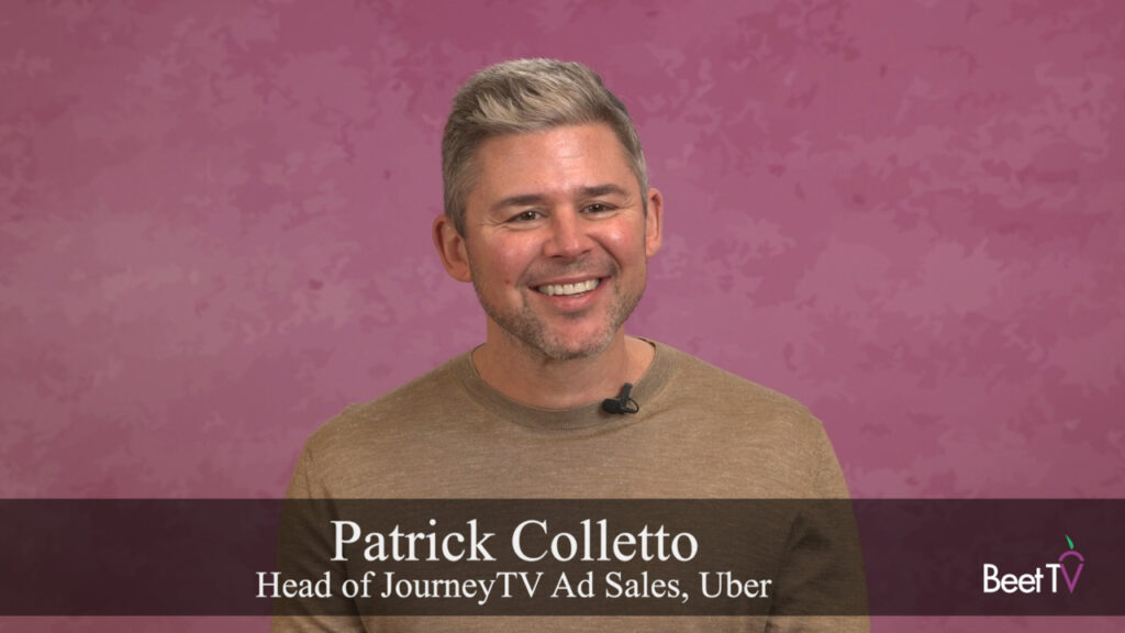 JourneyTV’s In-Car Screens Help Brands Reach Ride-Share Viewers: Uber’s Patrick Colletto