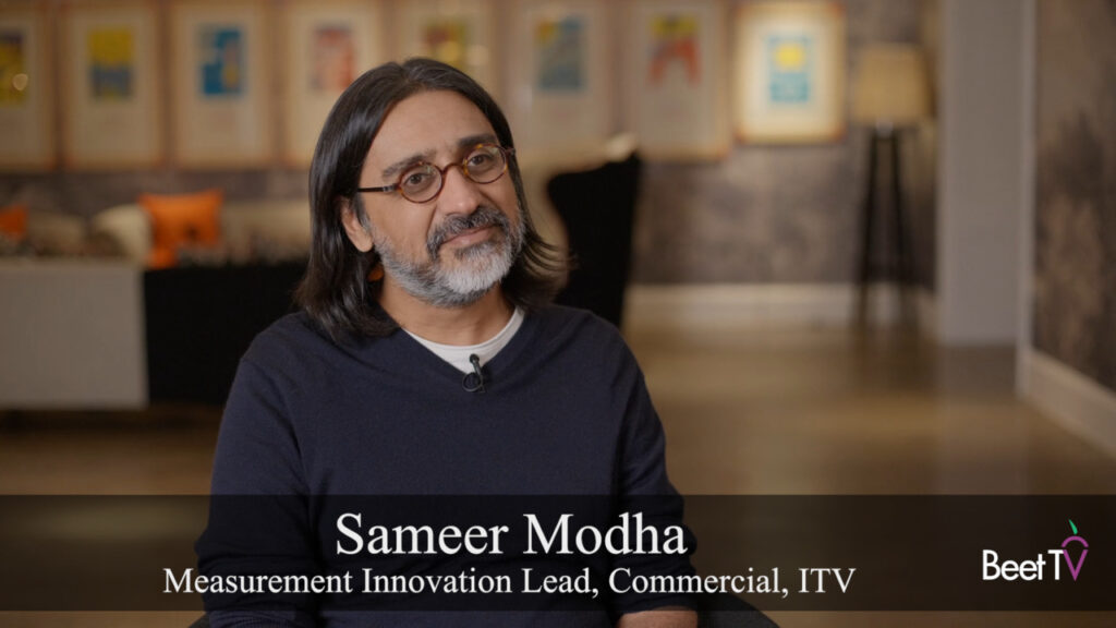 Measuring TV Outcomes Makes for ‘Fair Contest’ With Digital: ITV’s Modha