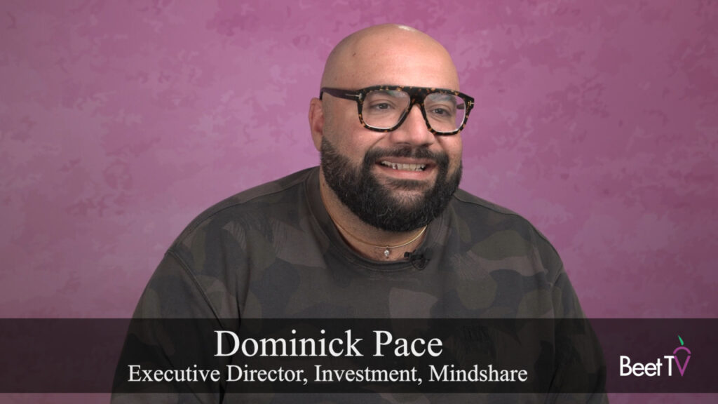 TV’s Role as Performance Medium Is Rapidly Evolving: Mindshare’s Dominick Pace
