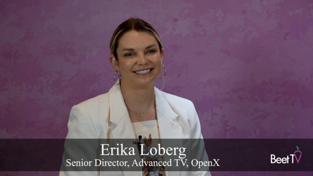 Biddable Transactions Set to Reshape Connected TV’s Future: OpenX’s Erika Loberg
