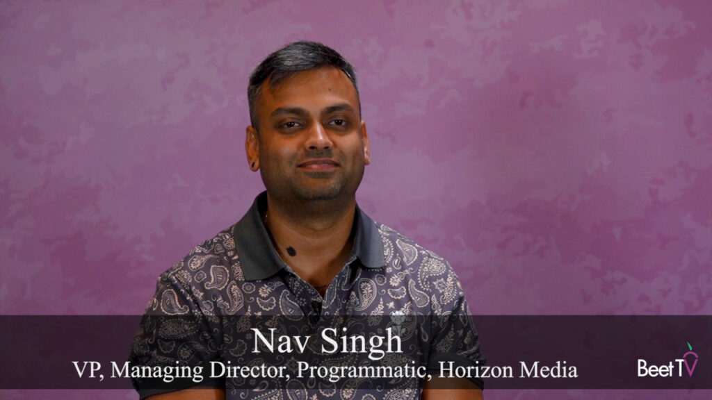 Horizon Media’s Nav Singh on AI, CTV and the Future of Programmatic: ‘The World Is Our Oyster’