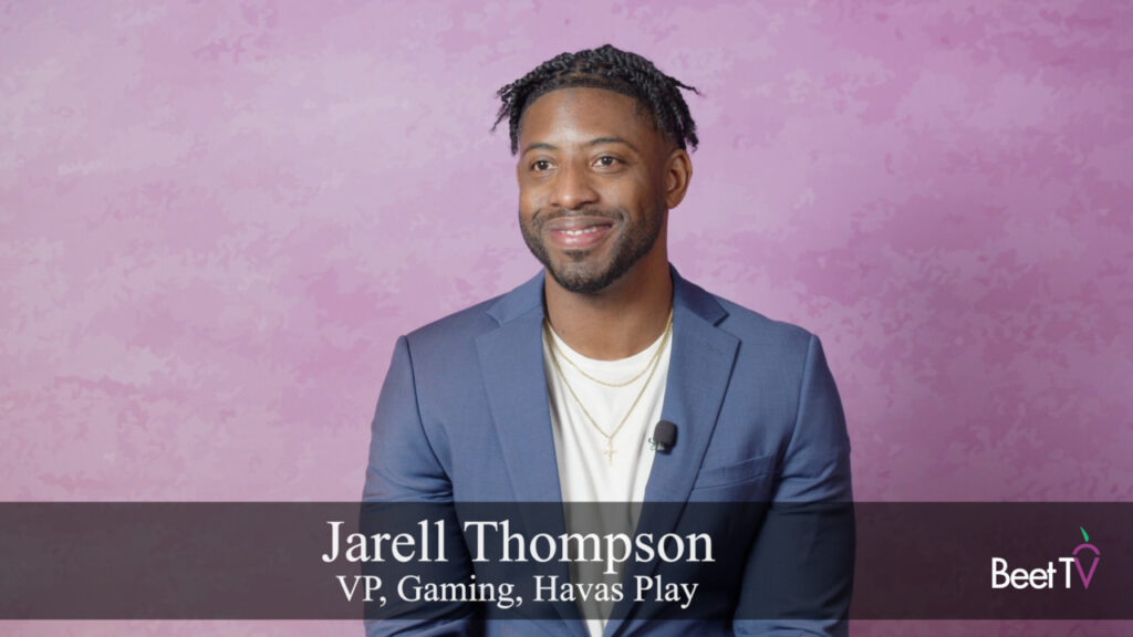 Havas Play’s Jarell Thompson on How Brands Can Authentically Join the Evolving Gaming Landscape