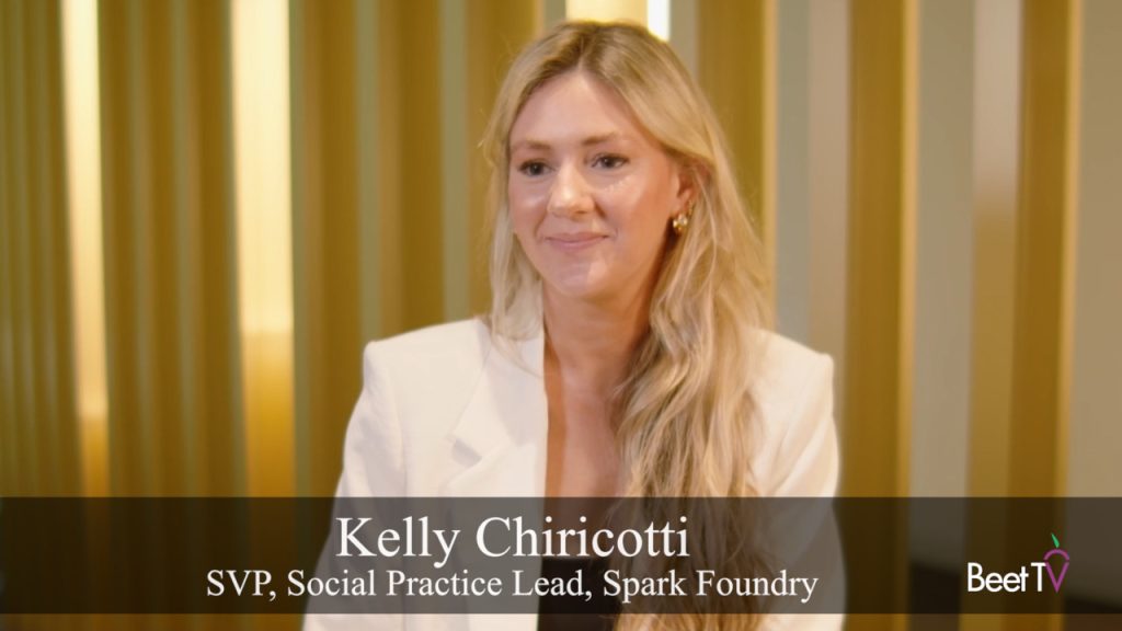 Social Video Surpasses Linear TV Ad Spend for First Time: Spark Foundry’s Kelly Chiricotti