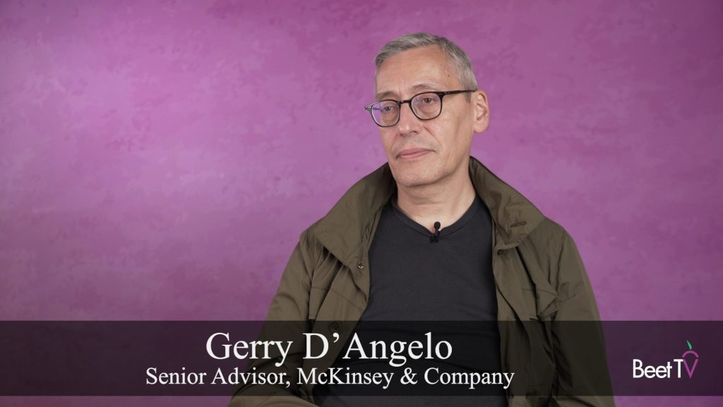 McKinsey’s D’Angelo: Balance Ad Precision with Practicality