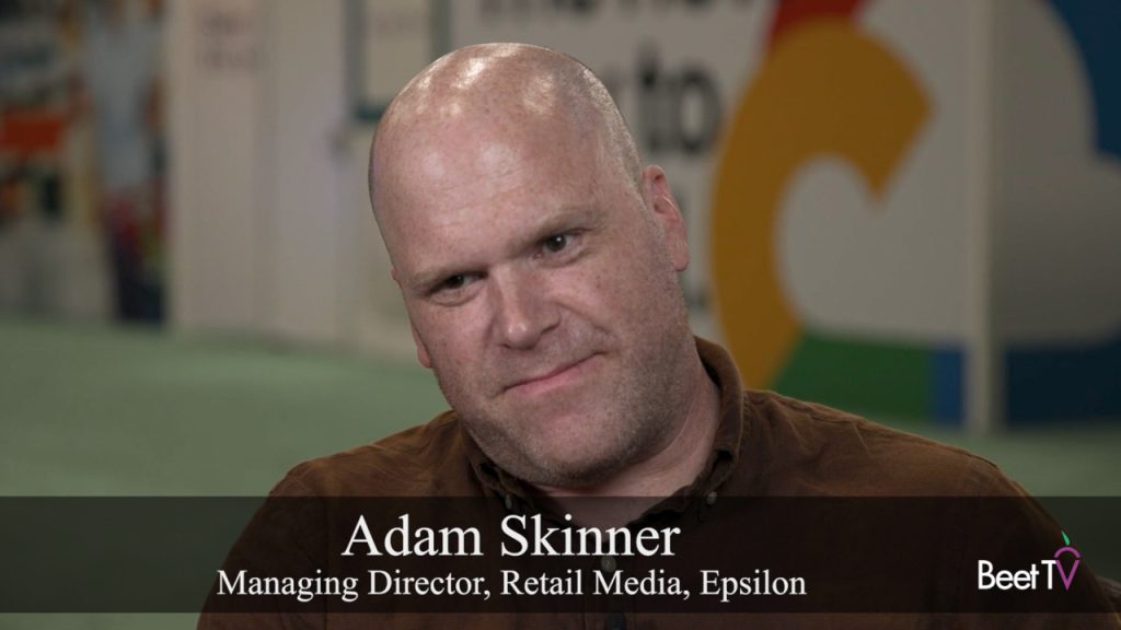 Epsilon’s Adam Skinner: Connected Identity Prevents Post-Purchase Ad Bombardment