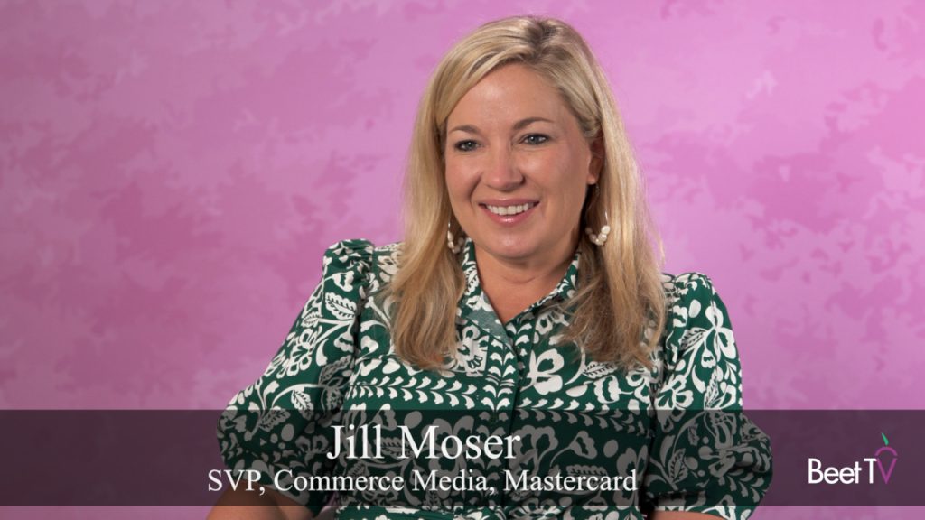 Scale, Data and Trust Differentiate Our Expansion Into Commerce Media: Mastercard’s Jill Moser