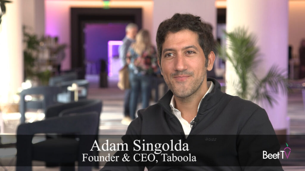 Open Web Needs Its Own AI Interface in Next Revenue Chapter: Taboola’s Adam Singolda