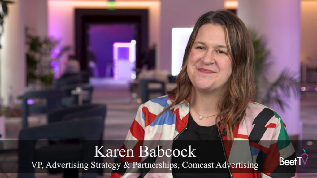 Comcast’s Karen Babcock: AI Can Transform Ads From ‘Interruption’ to ‘Complement’ of Content