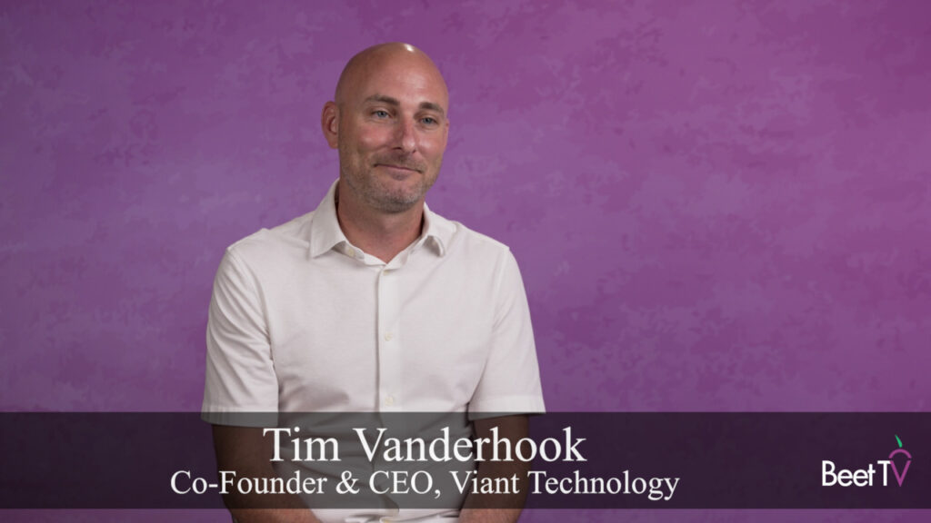 Your TV Ads Might be Playing to an Empty Room: Viant CEO Tim Vanderhook